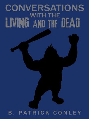 cover image of Conversations with the Living and the Dead